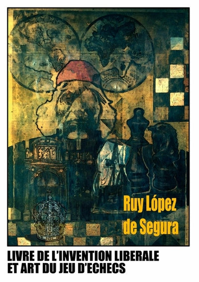 Livre de l'invention libérale et art du jeu d'échecs