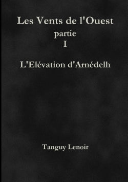 Les Vents de l'Ouest, partie 1