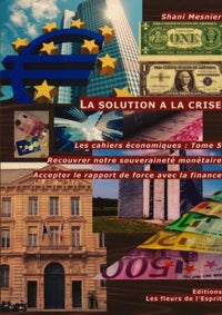 La solution à la crise