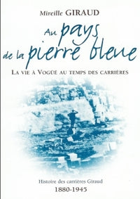 Au pays de la pierre bleue