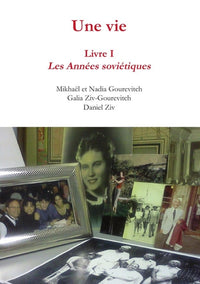 Une vie : livre 1, les années soviétiques