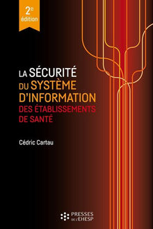 La sécurité du système d'information des établissements de santé