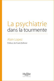 La psychiatrie dans la tourmente