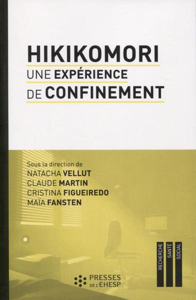 Hikikomori. Une expérience de confinement
