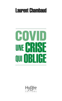 Covid. Une crise qui oblige