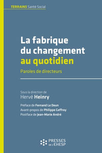 La fabrique du changement au quotidien: Paroles de directeurs