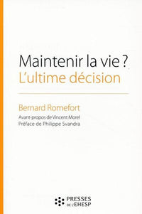 Maintenir la vie ?