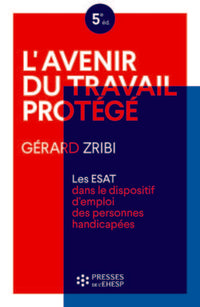 L'avenir du travail protégé