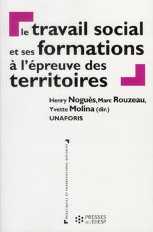 Le Travail Social et ses Formations à l'Épreuve des Territoires
