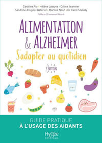 Alimentation et Alzheimer. S'adapter au quotidien