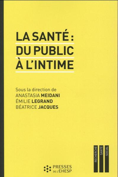 La santé du public à l'intime