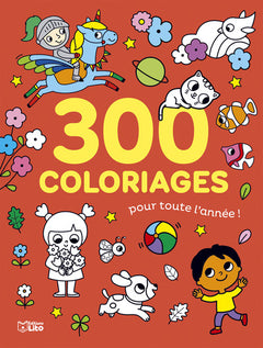 300 coloriages pour toute l'année