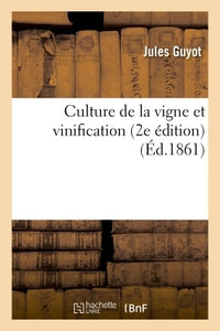 Culture de la vigne et vinification