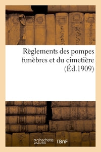 Règlements des pompes funèbres et du cimetière