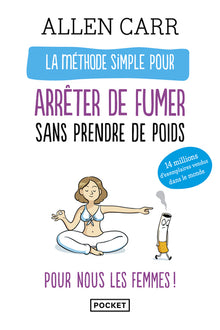 La méthode simple pour arrêter de fumer sans prendre de poids