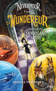 Le Wundereur - La Mission de Morrigane Crow