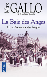 La Baie des Anges - tome 3 La Promenade des Anglais