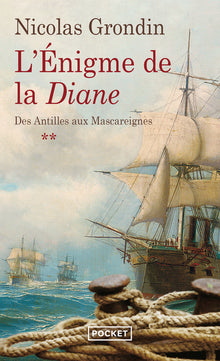 L'énigme de la Diane - tome 2 des Antilles aux Mascareignes