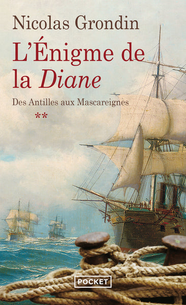 L'énigme de la Diane - tome 2 des Antilles aux Mascareignes