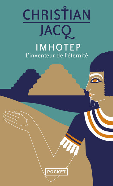 Imhotep, l'inventeur de l'éternité