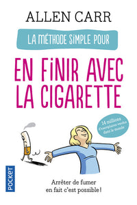 La méthode simple illustrée pour en finir avec la cigarette