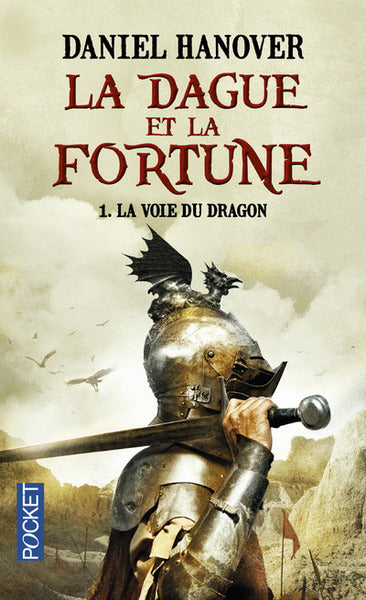 La dague et la fortune - tome 1 : La voie du dragon