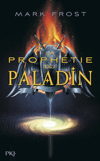 La prophétie du Paladin - tome 1