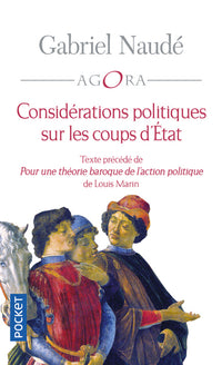 Considérations politiques sur les coups d'Etat - Texte précédé de "Pour une théorie baroque de l'action politique"