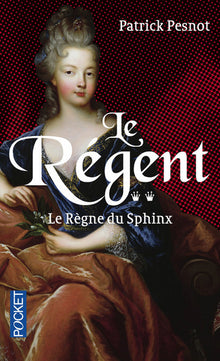Le Régent - tome 2 Le Règne du Sphinx