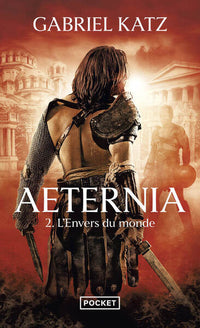 Aeternia - tome 2 L'envers du monde