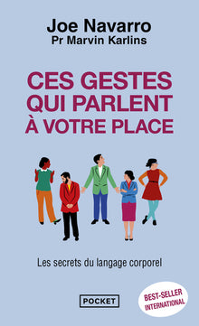 Ces gestes qui parlent à votre place : Les secrets du langage corporel