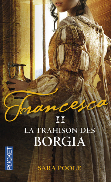 Francesca la trahison des Borgia