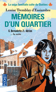 Mémoires d'un quartier - tome 6 Bernadette & Adrien... La suite