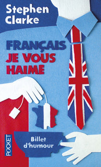 Français, je vous haime
