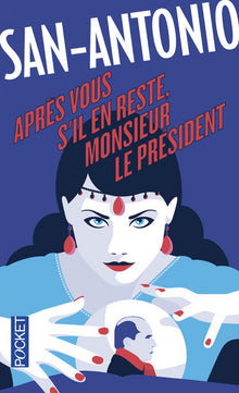 Après vous, s'il en reste, monsieur le Président