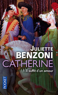 Catherine - tome 1 Il suffit d'un amour