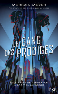 Le gang des prodiges - tome 1