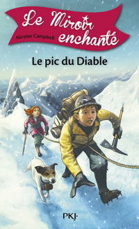 Le miroir enchanté - tome 4 Le pic du Diable