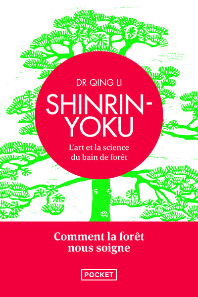 Shinrin Yoku - L'art et la science du bain de forêt