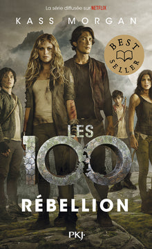 Les 100 - tome 4 Rébellion