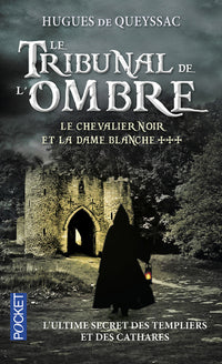 Le chevalier noir et la dame blanche - tome 3
