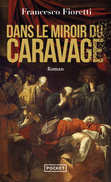 Dans le miroir du Caravage