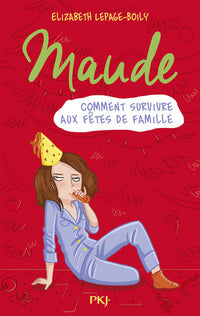 Maude - tome 3 Comment survivre aux fêtes de famillle