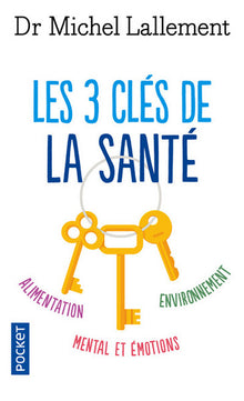 Les trois clés de la santé