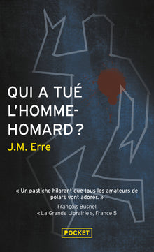 Qui a tué l’homme-homard ?