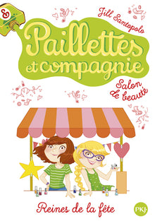 Paillettes et compagnie : Reines de la fête