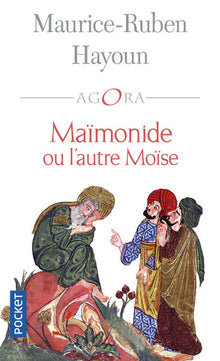 Maïmonide ou l'autre Moïse