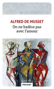 on ne badine pas avec l'amour