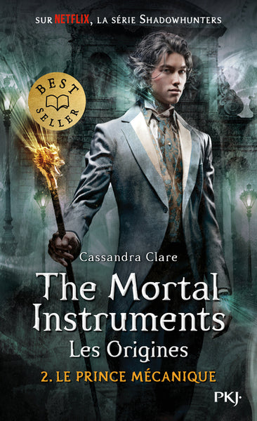 The Mortal Instruments - Les Origines - tome 2 Le prince mécanique