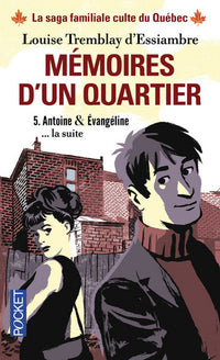 Mémoires d'un quartier - tome 5 Antoine & Evangeline
